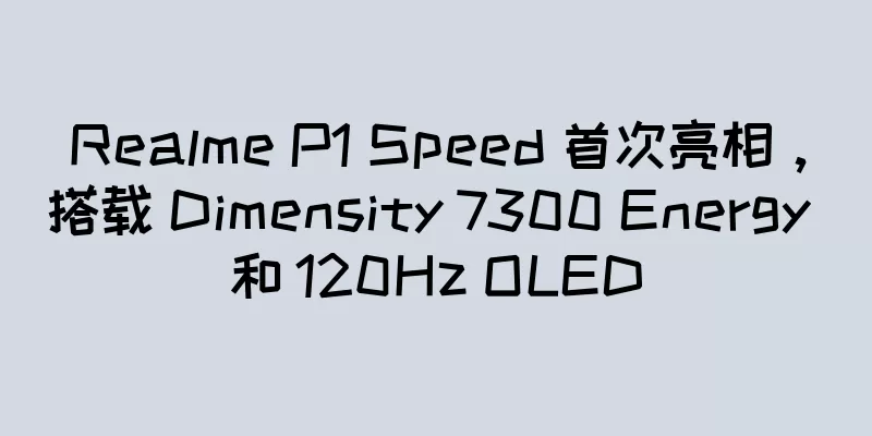 Realme P1 Speed 首次亮相，搭载 Dimensity 7300 Energy 和 120Hz OLED