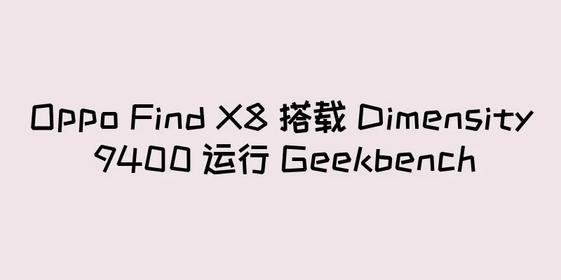 Oppo Find X8 搭载 Dimensity 9400 运行 Geekbench